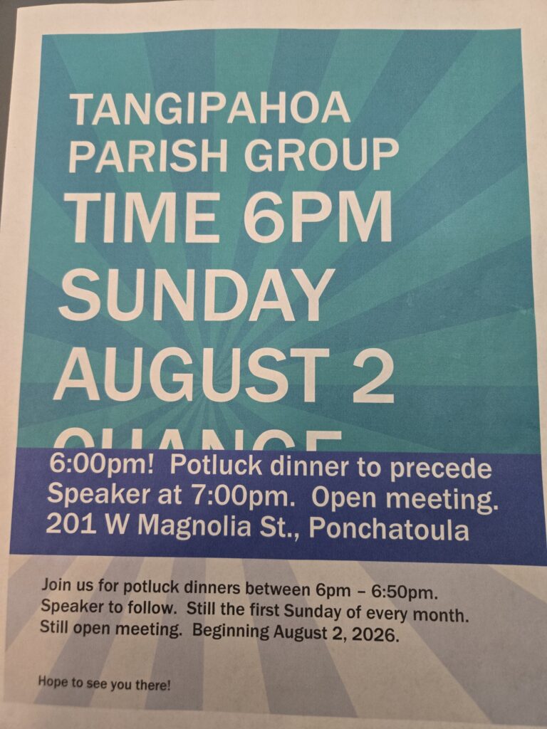 Tangipahoa Parish GrpAugust 2Potluck 6pm, Speaker 7pm